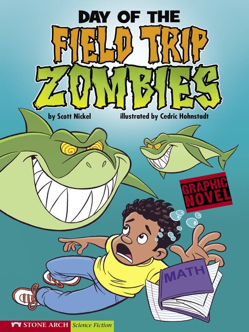 Title details for Day of the Field Trip Zombies by Scott Nickel - Available